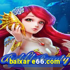 baixar e66.com